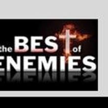 THE BEST OF ENEMIES Returns to BSC, Runs 10/5-16