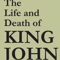 THE LIFE AND DEATH OF KING JOHN Gets Revived in NYC