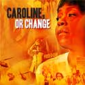 PCPA Theaterfest Presents CAROLINE OR CHANGE 9/1-18