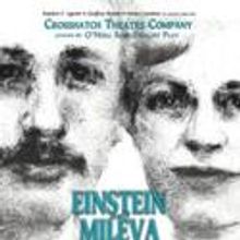 Crosshatch Theatre Company Presents Einstein and Mileva 8/18-9/3