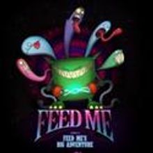 Z2 Entertainment Presents Feed Me 8/19