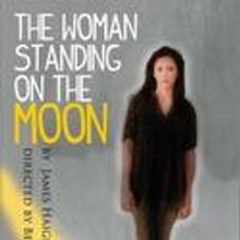 Spica 8 Productions Presents THE WOMAN STANDING ON THE MOON 9/15