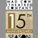 Mad Cow Theatre Announces Their 15th Anniversary Season, Begins 9/23
