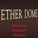 Michael Wilson To Direct Alley Theatre's ETHER DOME, Previews 9/9