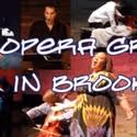 Opera Grows in Brooklyn Comes To Galapagos 9/18