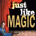 NYMF Presents JUST LIKE MAGIC 10/7-13