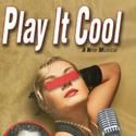 PLAY IT COOL Opens Off-B'way At Theatre Row