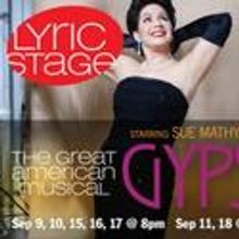 Lyric Stage Presents GYPSY 9/9-18