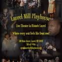 Laurel Mill Playhouse Presents Their One Act Festival 9/2-25