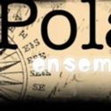 Polarity Ensemble Theatre Announces 2011-12 Season