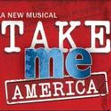 TAKE ME AMERICA Plays Village Theatre's Mainstage 9/15-10/24