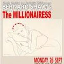 Project Shaw Presents THE MILLIONAIRESS
