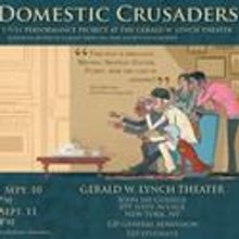 Gerald W. Lynch Theater at John Jay College Presents The Domestic Crusaders