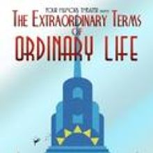 Loring & Four Humors Present The Extraordinary Terms of Ordinary Life