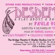 Other Side Productions Presents DESDEMONA: A Play About A Handkerchief