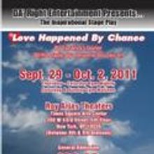DA’ Right Entertainment Kicks Off Season With Love Happened by Chance 9/29-10/2
