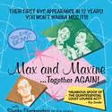 Max And Maxine Perform TOGETHER...AGAIN! At Don't Tell Mama 9/13