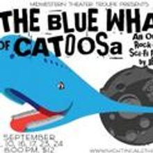 The Midwestern Theater Troupe Presents The Blue Whale of Catoosa 9/9-24