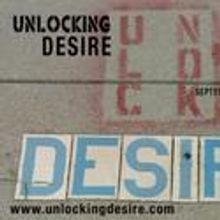 UNLOCKING DESIRE Plays Marlene Boll Theater, Opens 9/23