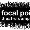 Focal Point Theatre Company Announces Their Inaugural Season