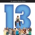 Applause Theatre & Cinema Books Presents 13 The Book And Lyrics