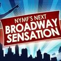 30 DAYS OF NYMF: Day 2 Next Broadway Sensation