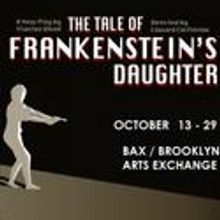 Rabbit Hole Ensemble Presents THE TALE OF FRANKENSTEIN’S DAUGHTER