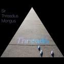 CSF's Urban Culture Project Hosts SIR THREADIUS MONGUS THREADS EP