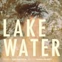 IRT Presents LAKE WATER 9/17-10/2