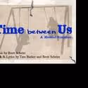 NYMF Presents TIME BETWEEN US, Begins 9/29