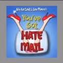 YOU’VE GOT HATE MAIL Returns To The Triad 10/7