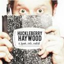 NYMF Presents HUCKLEBERRY HAYWOOOD: A SPUNK ROCK MUSICAL