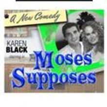 Zephyr Theatre Presents Moses Supposes, Karen Black & David Proval Lead