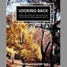 New Book Looking Back: From the Times of the Nazis...Today Published