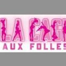 LA CAGE AUX FOLLES Comes To Cleveland 11/8-20