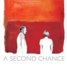 Signature Theatre Presents A SECOND CHANCE 11/15-12/11