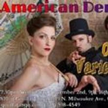 THE AMERICAN DEMIGODS MAGNIFICENT OLD TYME VARIETY HOUR! Kicks Off