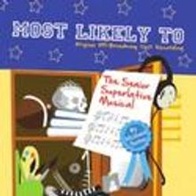 Cast Recording Released For MOST LIKELY TO: The Senior Superlative Musical