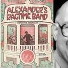 Michael Lasser Celebrates 100 Years of Alexander’s Ragtime Band 10/30