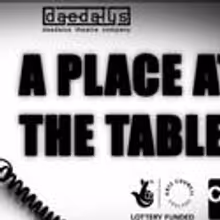 Daedalus Theatre Co Presents A Place at the Table