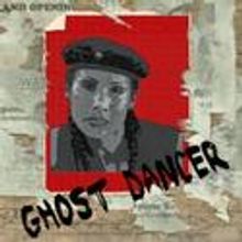 The Show Goes On Productions Presents Ghost Dancer 11/19-12/10