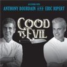 Portland Ovations Presents Good vs. Evil: An Evening with Bourdain & Ripert