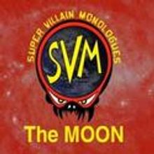 The Super Villain Monologues Open at Dad's Garage 11/3