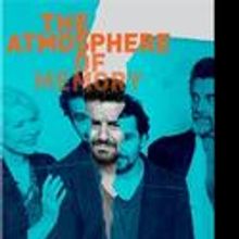 THE ATMOSPHERE OF MEMORY Extends At Labyrinth Theater