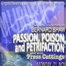 Project Shaw Presents PASSION, POISON AND PETRIFACTION & PRESS CUTTINGS