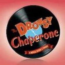 Dundalk Community Theatre Presents THE DROWSY CHAPERONE 11/4-13