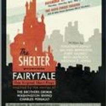 The Shelter Presents FAIRY TALE, Previews 12/1