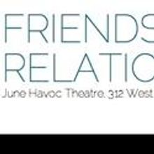 FRIENDS AND RELATIONS Plays June Havoc Theatre