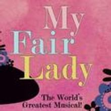 MY FAIR LADY Comes To Thousand Oaks Civic Arts Plaza