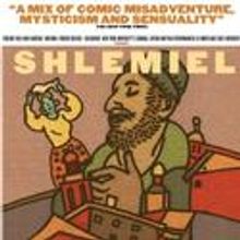 Shlemiel the First Plays Jack H. Skirball Center